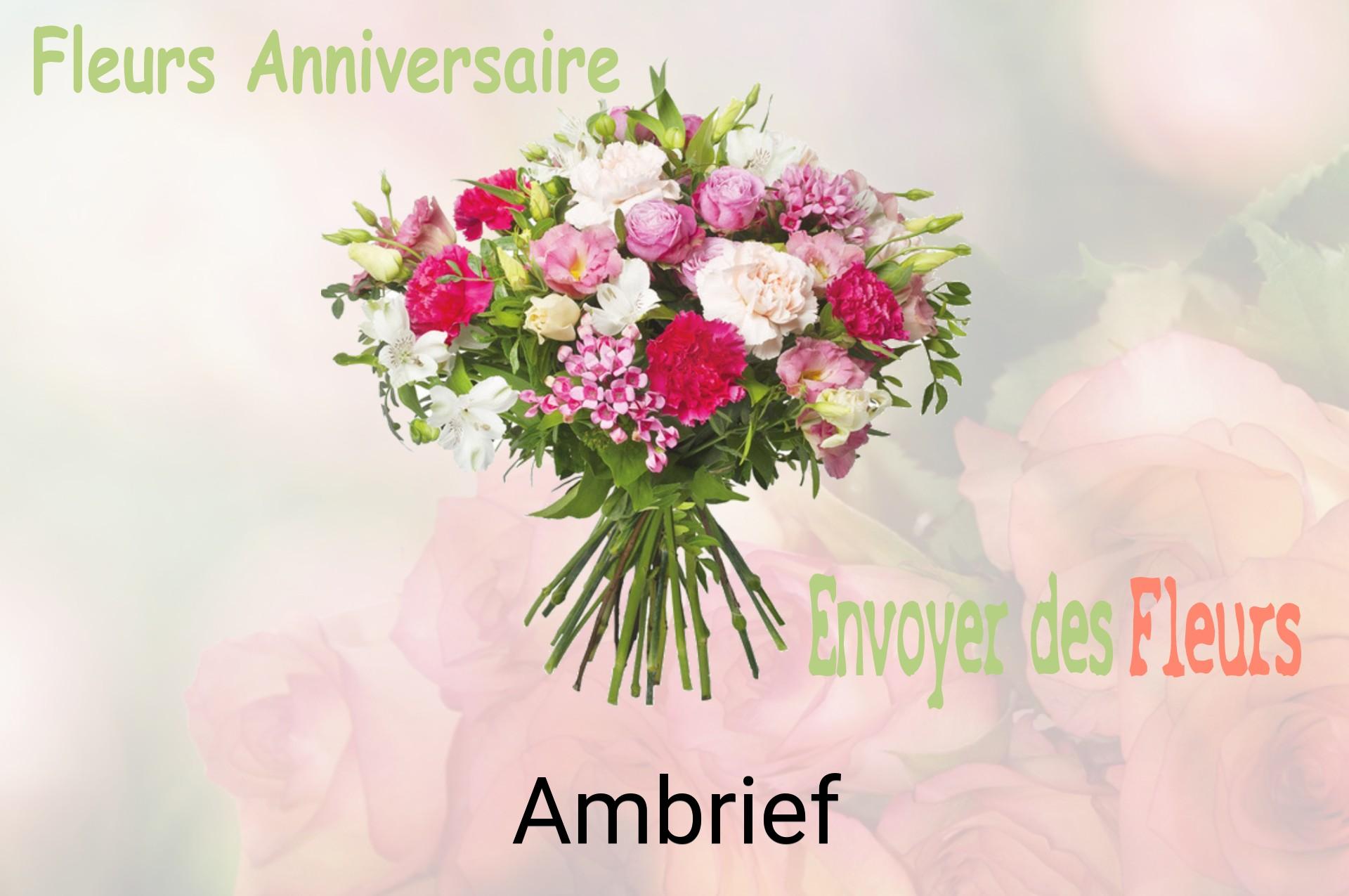 Bouquet de fleurs d’anniversaire livré à Ambrief